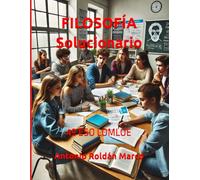 FILOSOFÍA Solucionario: 4º ESO LOMLOE