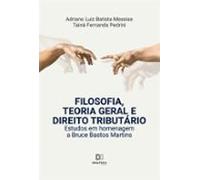 Filosofia Teoria Geral E Direito Tributário (ebook)