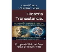 Filosofía Transistencial: El Logos de Silicio y el Gran Relevo de la Humanidad