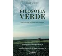 FILOSOFÍA VERDE: Cómo reflexionar seriamente sobre el planeta: 1 (Atenas)