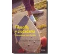 Filosofia Y Ciudadania: Humanismo Para La Vida