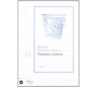 Filosofía y cultura (Siglo XXI de España General)