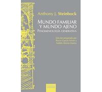 Filosofía y Fenomenología. Mundo familiar y mundo ajeno.: La fenomenología generativa tras Husserl: 132 (Hermeneia)