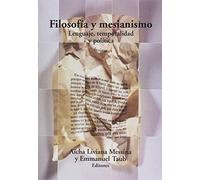 Filosofía y mesianismo (ENSAYO FILOSOFICO)