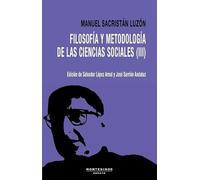 Filosofía y metodología de las ciencias sociales III: 1981-1982 (ENSAYO)