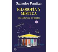 Filosofía y mística: Una lectura de los griegos (Ensayo)