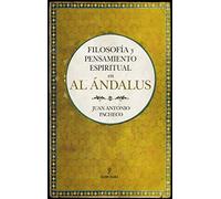 Filosofía Y Pensamiento Espiritual En Al Ándalus
