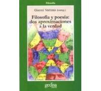 Filosofia Y Poesia: Dos Aproximaciones A La Verdad