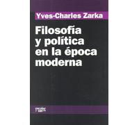 Filosofía y política en la época moderna (SIN COLECCION)