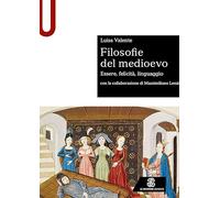 Filosofie del medioevo. Essere, felicità, linguaggio. (Sintesi)