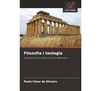 Filozofia i teologia: wprowadzenie do Hansa Ursa von Balthasara