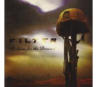 Filter - Anthems for the Damned