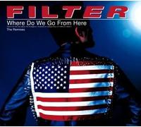 Filter - Where Do We Go from Here
