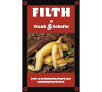 Filth: Soon to Be Banned in Every State Including Puerto Rico