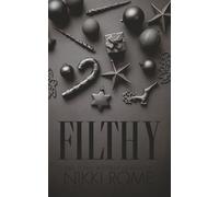 Filthy: A Second Chance Holiday Romance (Stratford Family Christmas)