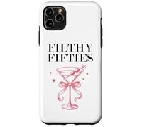 Filthy Fifty Feral 50s Filthy 50th Birthday Filthy Martini Carcasa para iPhone 11 Pro MAX