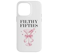 Filthy Fifty Feral 50s Filthy 50th Birthday Filthy Martini Carcasa para iPhone 14 Pro MAX