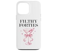 Filthy Forty Feral 40s Filthy 40th Birthday Filthy Martini Carcasa para iPhone 13 Pro MAX