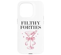 Filthy Forty Feral 40s Filthy 40th Birthday Filthy Martini Carcasa para iPhone 15 Pro