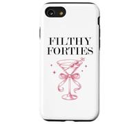 Filthy Forty Feral 40s Filthy 40th Birthday Filthy Martini Carcasa para iPhone SE (2020) / 7/8