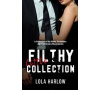 Filthy Little Collection (Volume 1): Six Filthy Forbidden Age-Gap Erotica Short Stories (The Filthy Little Series: Filthy Little Forbidden Age-Gap Encounters (Volume 1))