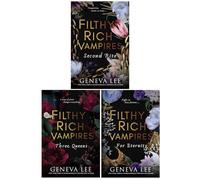 Filthy Rich Vampires Series (Book 2-4) By Geneva Lee 3 Books Collection Set (Filthy Rich Vampires: Second Rite, Filthy Rich Vampires: Three Queens & Filthy Rich Vampires: For Eternity)