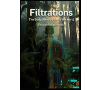 Filtrations: The Body Already Feels the World (Anomalies)