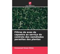 Filtros de aves de capoeira ao serviço do controlo dos nemátodos parasitas das plantas