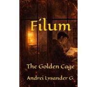 Filum: The Golden Cage