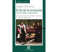 Fin De La Economía. (ensayo Sobre La Perfección).introducción A La Edi
