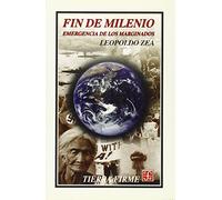 Fin De Milenio Emergencia De Los Marginados (Tierra Firme)