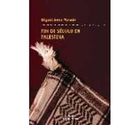 Fin De Seculo En Palestina