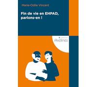 Fin de vie en EHPAD, parlons-en !
