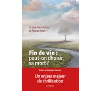 Fin De Vie : Peut-on Choisir Sa Mort ? (ebook)