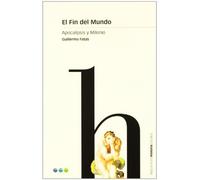 FIN DEL MUNDO, EL: Apocalipsis y Milenio: 13 (Estudios)