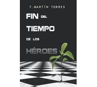 Fin del Tiempo de los Héroes