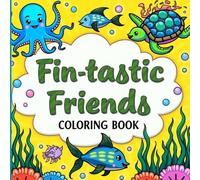 Fin-tastic friends coloring book: Educational coloring book pages with animals for children 3-7
