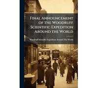 Final Announcement of the Woodruff Scientific Expedition Around the World