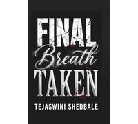 FINAL BREATH TAKEN