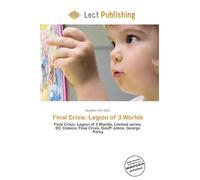 Final Crisis: Legion of 3 Worlds: Final Crisis: Legion of 3 Worlds, Limited series, DC Comics, Final Crisis, Geoff Johns, George Pérez