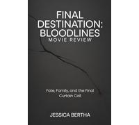 Final Destination: Bloodlines Movie Review: Fate, Family, and the Final Curtain Call (Unveiling the Magic of Movies & Series)