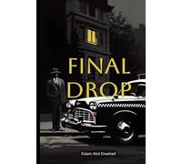 Final Drop: 100 True Stories of Deliveries That Ended in Fear (Gig Economy & GPS Horror)