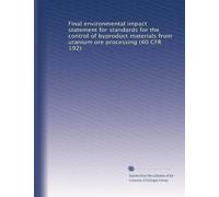 Final environmental impact statement for standards for the control of byproduct materials from uranium ore processing (40 CFR 192)
