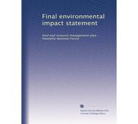 Final environmental impact statement: land and resource management plan : Hiawatha National Forest: Volume 1