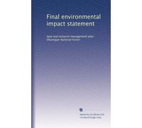 Final environmental impact statement: land and resource management plan : Okanogan National Forest: Volume 1