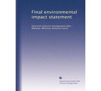 Final environmental impact statement: land and resource management plan : Wallowa-Whitman National Forest: Volume 1