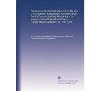 Final environmental statement by the U.S. Nuclear Regulatory Commission for LaCrosse Boiling Water Reactor proposed by Dairyland Power Cooperative, Docket no. 50-409