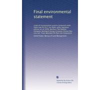 Final environmental statement: crude oil transportation systems (proposed under Public Law 95-617, the Public utility regulatory policies act of ... Trans Mountain Oil Pipe Line Corporation