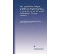 Final environmental statement related to the operation of Joseph M. Farley Nuclear Plant, Units 1 and 2, Docket nos. 50-348 and 50-364, Alabama Power Company: [addendum]