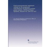 Final environmental statement related to the proposed manufacture of floating nuclear power plants, Offshore Power Systems, Docket no. STN 50-437
